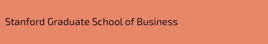 Stanford Graduate School of Business